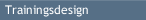 Trainingsdesign