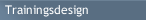 Trainingsdesign