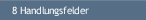 8 Handlungsfelder