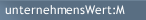 unternehmensWert:M